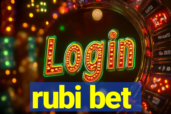 rubi bet